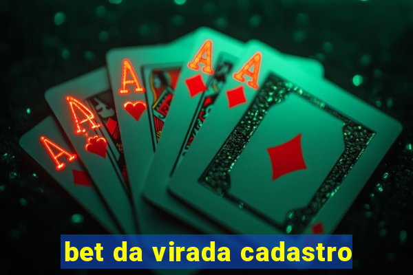 bet da virada cadastro